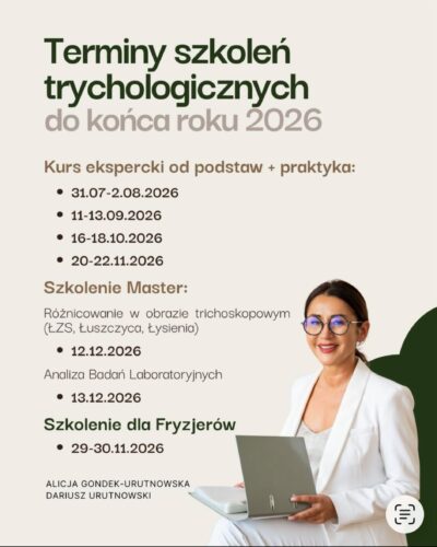Plakat po polsku: „Terminy szkoleń trychologicznych do końca roku 2026”. Kurs ekspercki od podstaw + praktyka: 31.07–2.08.2026, 11–13.09.2026, 16–18.10.2026, 20–22.11.2026. Szkolenie Master: Różnicowanie w obrazie trichoskopowym (ŁZS, łuszczyca, łysienia), 12.12.2026; Analiza Badań Laboratoryjnych, 13.12.2026. Szkolenie dla Fryzjerów: 29–30.11.2026. Alicja Gondek-Urutnowska, Dariusz Urutnowski. Po prawej kobieta w białym fartuchu trzyma laptop.